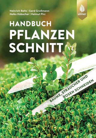 Buchcover Handbuch Pflanzenschnitt (Foto: Pressestelle, Ulmer Verlag)