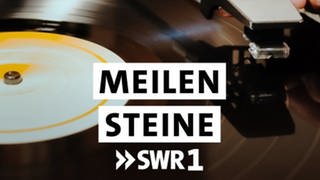 Podcast SWR1 Meilensteine (Foto: SWR)