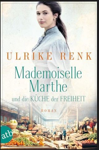 Mademoiselle Marthe - Buchcover - Roman für Romantiker (Foto: Pressestelle, Aufbau-Verlag)