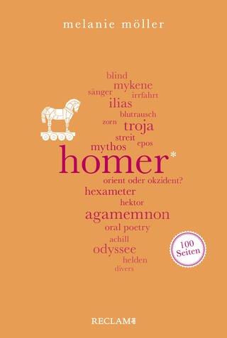 Buchcover von Melanie Möller: Homer. 100 Seiten (Foto: Pressestelle, Reclam Verlag)