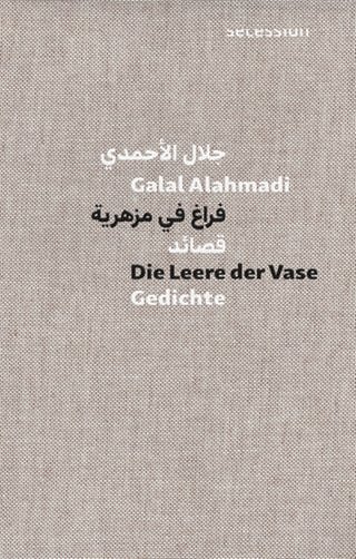 Cover des Buches: Galal Alahmadi - Die Leere der Vase (Foto: Pressestelle, Secession Verlag)
