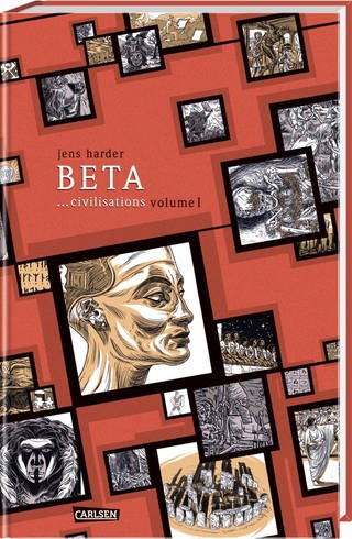 Cover des Buches "Beta ...civilisations (Die große Erzählung 2)" von Jens Harder (Foto: Pressestelle, Carlsen Verlag)