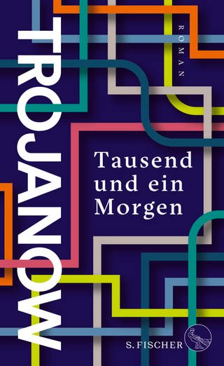 Buchcover Ilija Trojanow: Tausend und ein Morgen (Foto: Pressestelle, S. Fischer Verlag)