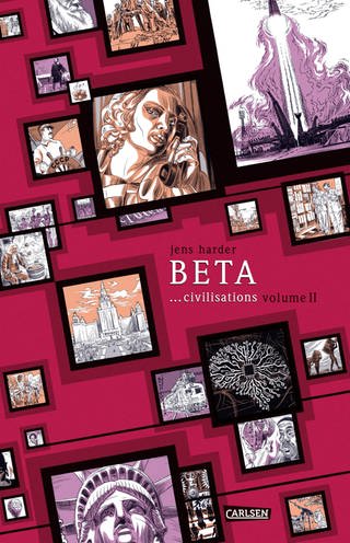 Cover des Buches Beta ...civilisations (Die große Erzählung 3) von Jens Harder (Foto: Pressestelle, Carlsen Verlag)