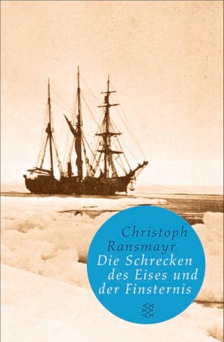 Buchcover von Christoph Ransmayr: Die Schrecken des Eises und der Finternis (Foto: Pressestelle, S. Fischer Verlag)