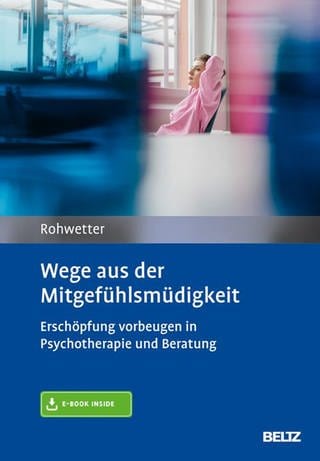 Angelika Rohwetter - Wege aus der Mitgefühlsmüdigkeit (Foto: SWR)