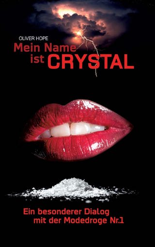 Mein Name ist Crystal – Ein besonderer Dialog mit der Modedroge Nr. 1 (Foto: SWR, Tradition)