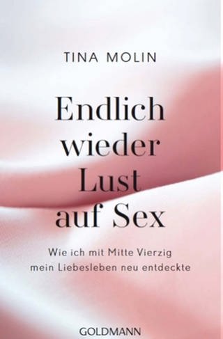 Tina Molin - Endlich wieder Lust auf Sex (Foto: SWR)