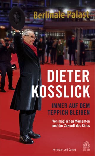 Dieter Kosslick - Immer auf dem Teppich bleiben - Buchcover (Foto: SWR)