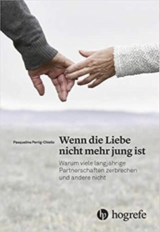 Pasqualina Perrig-Chiello - Buchcover - Wenn die Liebe nicht mehr jung ist (Foto: SWR)