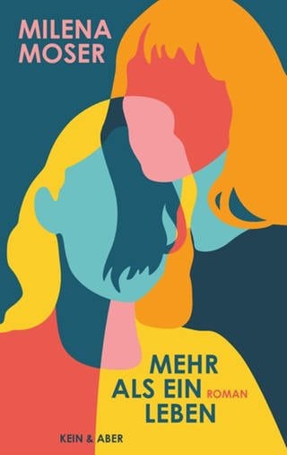 Milena Moser - Mehr als ein Leben - Buchcover (Foto: SWR)