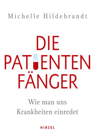 Michelle Hildebrandt - Die Patientenfänger - Buchcover (Foto: SWR)