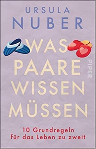Ursula Nuber - Was Paare wissen müssen - Buchcover (Foto: SWR)