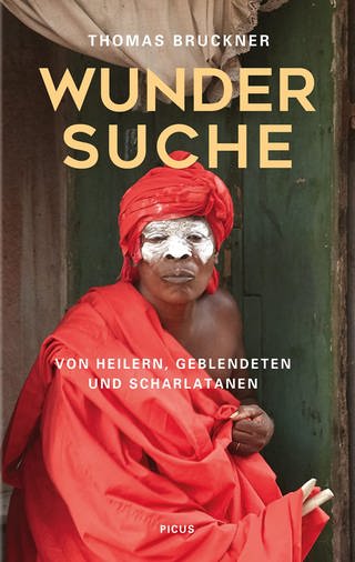 Thomas Bruckner - Wundersuche - Buchcover (Foto: SWR)