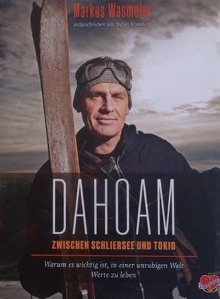 Markus Wasmeier - Dahoam - Buchcover
