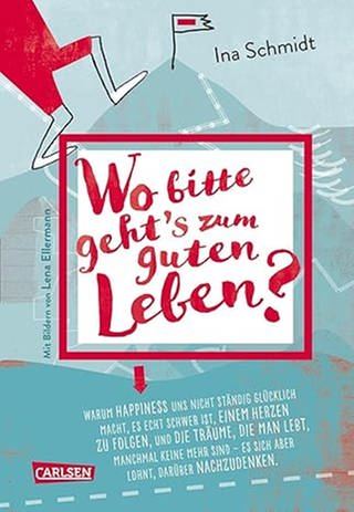 Dr. Ina Schmidt - Gutes Leben - Buchcover